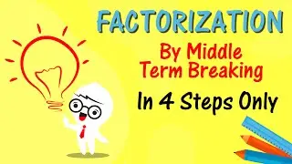 Factorization of quadratic equation |MIDDLE TERM BREAKING METHOD| In four steps| Mathtactics |