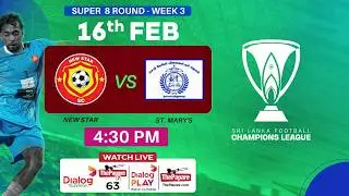 LIVE: New Star SC&nbsp;vs St. Mary's SC&nbsp;- &nbsp;FFSL Champions League 2025/26