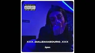 XXX_DALEMASDURO_XXX - lopex (OFICIAL AUDIO)