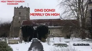 Ding Dong! Merrily on High (from Holy Trinity Church, Cookham)