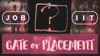 GATE vs Placement || Biggest Question of tier-3 College Students || By AIR 33