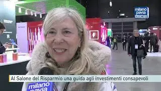 Milano, al Salone del Risparmio una guida agli investimenti consapevoli