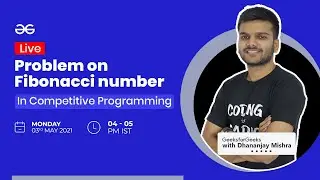 CP problem on Fibonacci Numbers | Dhananjay Mishra
