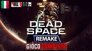 Dead Space Remake - 2023 | Full Game Italiano | Campagna Gioco Completo