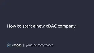 xDAC | How to start a new xDAC company