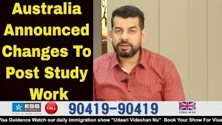 Australia Announced Changes To Post Study Work | Future Of Students In Australia | UK Visa Updates