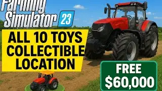 How to Get All 10 Toys Collectible in Farming Simulator 23 (FS 23) Location Guide🐾  FS 23 Gamplay 🎮