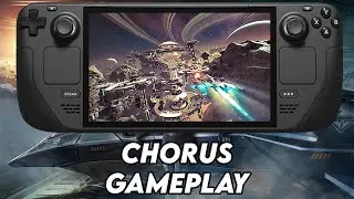 STEAM DECK - CHORUS GAMEPLAY + PERFORMANCE