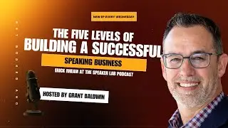 TSL Podcast | EP 572 The Five Levels of Building a Successful Speaking Business with Erick Rheam