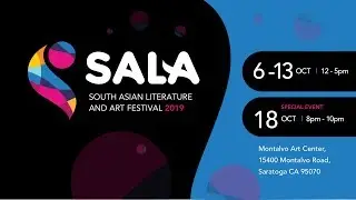 SOUTH ASIAN LITERATURE & ART FESTIVAL &ndash; October 6 to 13, 2019.