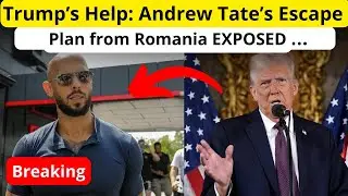 BREAKING: Trump Helps Andrew Tate FLEE Romania Amid Elon Musk&rsquo;s UK PM Plan!