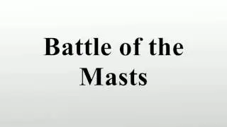 Battle of the Masts