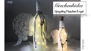 DIY: Upcycling Mitbringsel Bastelidee- Flaschen  Engel 👼 / Deko Jana