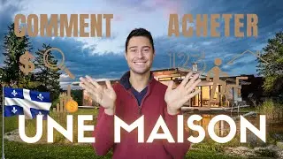 Les &Eacute;tapes comment acheter une maison, condo, immobilier ( Qu&eacute;bec )