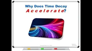 Why Does Time Decay Accelerate?