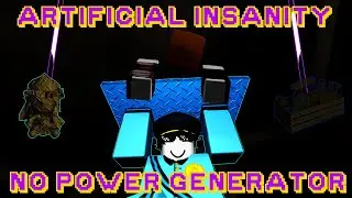 Artificial Insanity No Power Generator