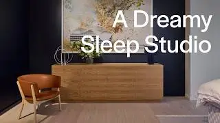 Exploring The Design of A Dreamy Sleep Studio