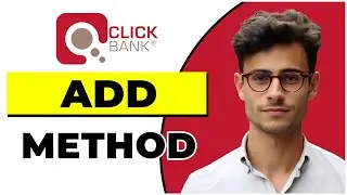 How to Add a Payment Method in Clickbank (Quick & Easy)
