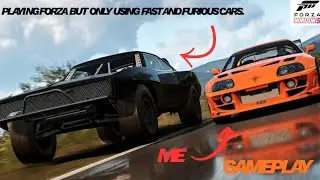 Playing fh5 but only using fast and furious cars. 