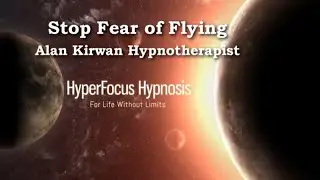 HyperFocus Hypnosis Stop Fear of Flying Hypnosis &ndash; Calm Confidence at 30,000 Feet