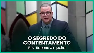O Segredo do contentamento (Lucas 23:46) | Rev. Rubens Cirqueira