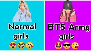 Normal Girls vs BTS Army Girls 🤷🏻&zwj;♀️😍🙋🏼&zwj;♀️🤩|| Normal Girls vs Bts Girls 👱🏻&zwj;♀️👧😘||