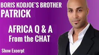 Patrick Kodjoe Ghana Africa Question and Answer (Show Excerpt)