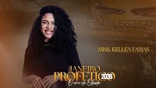 MISS. KELLEN FARIAS NO ( JANEIRO PROFÉTICO 2026 ) AD. SILOÉ EM CHAMAS - DIA 02 / JANEIRO / 2026