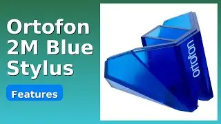 REVIEW (2025): Ortofon 2M Blue Stylus. Features.