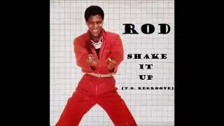 Rod - Shake It Up (T. G. ReGroove)