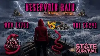 Reservoir Raid WoV [775] vs VNI [524] | State of Survival | Pink Venom