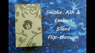Smoke, Ash & Embers - Silent Flip-through