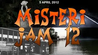 Misteri Jam 12 (5 April 2012) | Kisah sampukan POCONG #MJ12