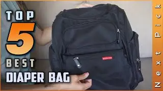 Top 5 Best Diaper Bags Review in 2024