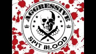 AGGRESSIVE - SPIT BLOOD Album 2015