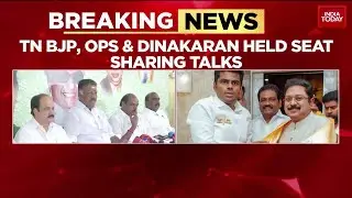 BJP Leaders Hold Seat-Sharing Talks With Expelled AIADMK Leader OPS & AMMK's Dinakaran | India Today