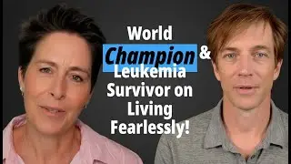 Ep21 - Siri Lindley: How a World Champion Triathlete & Leukemia Survivor Learned to Live Fearlessly