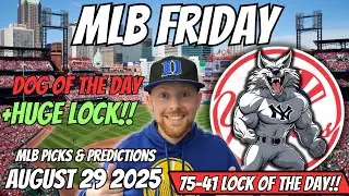 MLB Picks Today Friday 8/29/2025 | Free MLB Best bets, Predictions and Player Props