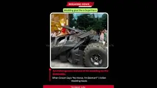 Indian Groom Arrives in BATMOBILE Instead of Horse! Gotham Style Wedding!#youtubeshorts #trending