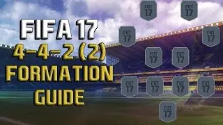 BEST FIFA 17 4-4-2 (2) FORMATION GUIDE/REVIEW - Best Instructions/How To Play With