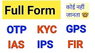 OTP KYC GPS IAS IPS FIR full form Kya hoti hai #viralvideo