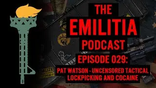 029: Pat Watson - Uncensored Tactical Lock Picking & Cocaine