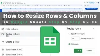 How to adjust the size of rows and columns in Google Sheets &bull; G-Suite &bull; Google Workspace Tutorials