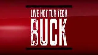 Buck Live Hot Tub Tech Spa Repair Help on the Phone or Computer