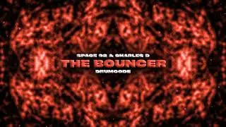 Space 92 & Charles D - The Bouncer