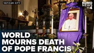 World mourns death of Pope Francis at 88