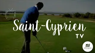 Le golf &agrave; Saint-Cyprien
