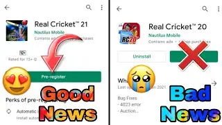 Good News + Bad News | Real Cricket&trade; 21 Launch On Playstore Soon 😍 | Real Cricket&trade; 20 Last Update 😭