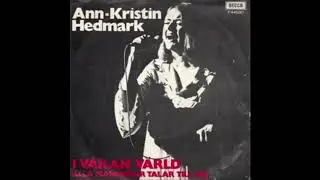 Ann-Kristin Hedmark i v&aring;ran v&auml;rld 1973