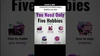 Need only 5 hobbies in your life #motivation#mindset#goals#growth#inspiration